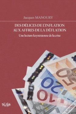 Capa do artigo Des Délices De L'Inflation Aux Affres De La Déflation ; Une Lecture Keynésienne De La Crise