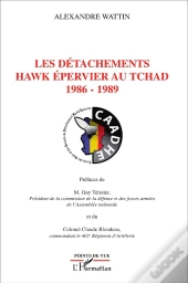 Des Détachements Hawk Épervier Au Tchad, 1986-1989
