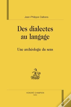 Capa do artigo Des Dialectes Au Langage ; Une Archéologie Du Sens