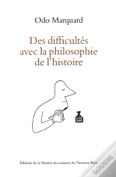 Des Difficultés Avec La Philosophie De L'Histoire