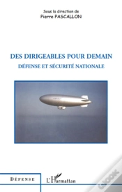 Capa do artigo Des Dirigeables Pour Demain ; Défense Et Sécurité Nationale