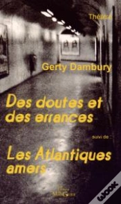 Capa do artigo Des Doutes Et Des Errances Suivi De Les Atlantiques Amers