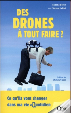 Capa do artigo Des Drones À Tout Faire ? Ce Qu'Ils Vont Changer Dans Ma Vie Au Quotidien