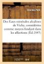 Des Eaux Minerales Alcalines De Vichy, Considerees Comme Moyen Fondant Dans Les Affections - Preview