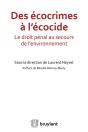 Des Écocrimes À L'Écocide ; Le Droit Pénal Au Secours De L'Environnement - Preview