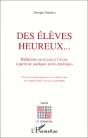 Des Élèves Heureux... Réflexion Sur La Joie À L'École À Partir De Quelques Textes Littéraires - Preview