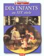 Des Enfants Au Xix Siecle - Preview