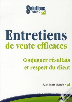 Capa do artigo Des Entretiens De Vente Efficaces ; Commerciaux Et Vendeurs Face Aux Nouvelles Exigences Des Clients