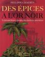 Des Épices À L'Or Noir - Preview