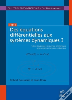 Capa do artigo Des Équations Différentielles Aux Systèmes Dynamiques Tome 1 ; Théorie Élémentaire Des Équations Différentielles Avec Éléments De Topologie Différenti