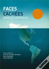 Des Faces Cachees Dans Les Ameriques