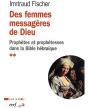 Des Femmes Messagères De Dieu ; Prophétesses Dans La Bible Hébraïque - Preview