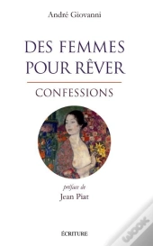 Des Femmes Pour Rêver ; Confessions