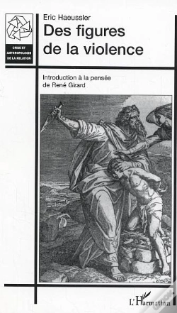Capa do artigo Des Figures De La Violence ; Introduction A La Pensee De Rene Girard