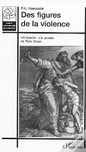 Capa do artigo Des Figures De La Violence ; Introduction A La Pensee De Rene Girard