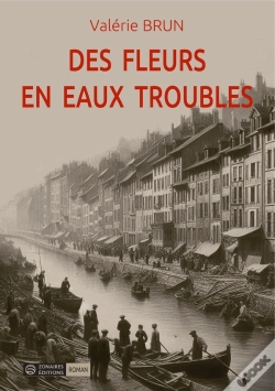 Capa do artigo Des Fleurs En Eaux Troubles