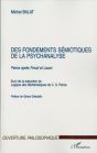 Des Fondements Semiotiques De La Psychanalyse ; Peirce Apres Freud Et Lacan ; Logique Des Mathematiques De C-S Peirce - Preview