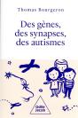 Des Gènes, Des Synapses, Des Autismes - Preview