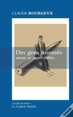 Capa do artigo Des Gens Insensés Autant Qu'Imprévisibles
