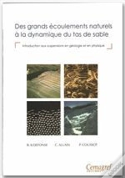 Capa do artigo Des Grands Ecoulements Naturels A La Dynamique Du Tas De Sable, Introduction Aux Suspensions En Geologie Et En Physique