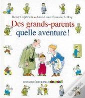 Des Grands-Parents Quelle Aventure