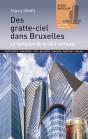Des Gratte-Ciel Dans Bruxelles ; La Tentation De La Ville Verticale - Preview