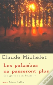 Capa do artigo Des Grives Aux Loups Tome 2 : Les Palombes Ne Passeront Plus