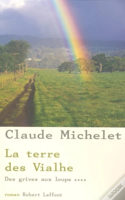 Capa do artigo Des Grives Aux Loups Tome 4 : La Terre Des Vialhe