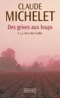 Des Grives Aux Loups Tome 4 : La Terre Des Vialhe - Preview