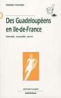 Des Guadeloupéens En Ile-De-France ; Identité, Sexualité, Santé - Preview
