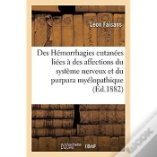 Capa do artigo Des Hemorrhagies Cutanees Liees A Des Affections Du Systeme Nerveux