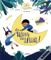 Des Héros Dans La Nuit !