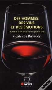 Des Hommes, Des Vins Et Des Émotions