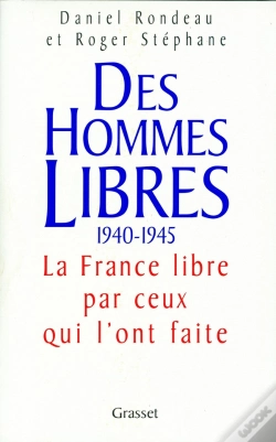 Capa do artigo Des Hommes Libres 1940-1945 ; La France Libre Par Ceux Qui L'Ont Faite