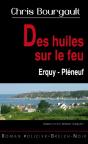 Des Huiles Sur Le Feu ; Erquy-Pléneuf - Preview
