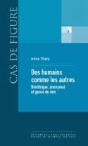 Des Humains Comme Les Autres ; Bioéthique, Anonymat Et Genre Du Don - Preview