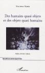 Des Humains Quasi Objets Et Des Objets Quasi Humains - Preview