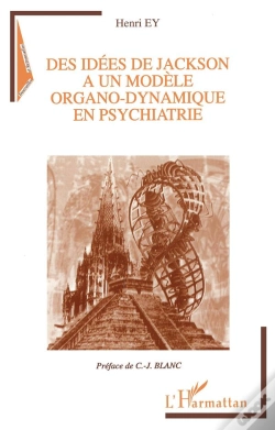Capa do artigo Des Idees De Jackson A Un Modele Organo-Dynamique En Psychiatrie