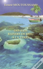 Des Îles, Baisers De Dieu À La Terre