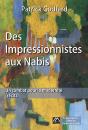Des Impressionnistes Aux Nabis, Un Combat Pour La Modernite (Recits) - Preview