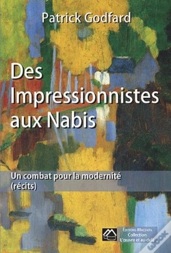 Capa do artigo Des Impressionnistes Aux Nabis, Un Combat Pour La Modernite (Recits)