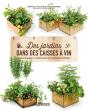 Des Jardins Dans Des Caisses À Vin - Preview