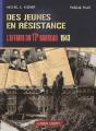 Des Jeunes En Résistance ; L'Affaire Du 17e Barreau 1943 - Preview