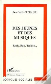 Des Jeunes Et Des Musiques ; Rock Rap Techno