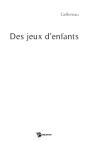 Des Jeux D'Enfants - Preview