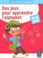 Des Jeux Pour Apprendre L'Alphabet ; 4/5 Ans - Preview