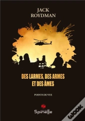 Des Larmes, Des Armes Et Des Âmes