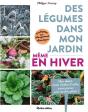 Des Légumes Dans Mon Jardin, Même En Hiver ! - Preview