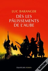 Dès Les Pâlissements De L'Aube