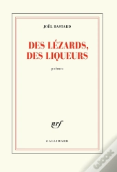 Des Lézards, Des Liqueurs